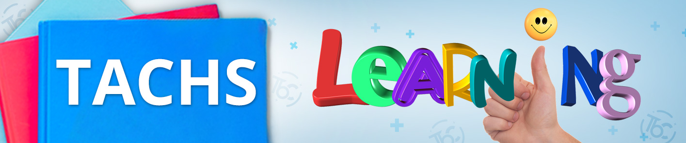 TACHS Learning Banner