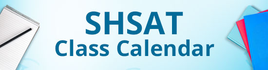 SHSAT Class Calendar SHSAT Class Calendar